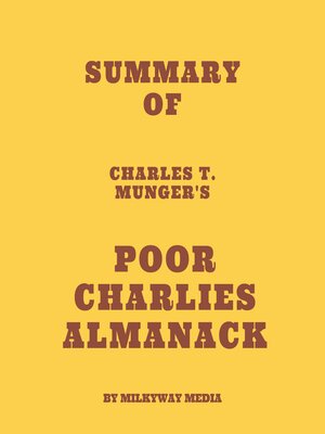 cover image of Summary of Charles T. Munger's Poor Charlies Almanack